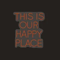 Bright Colored Neon Sign THIS IS OUR HAPPY PLACE