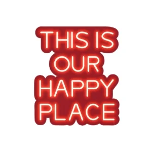 Bright Colored Neon Sign THIS IS OUR HAPPY PLACE